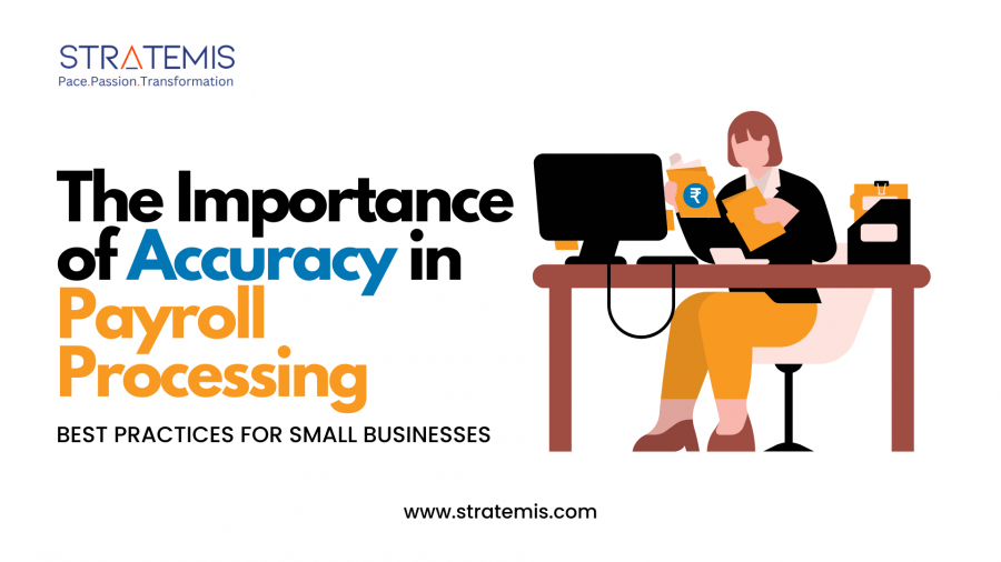 The importance of Accuracy in payroll processing